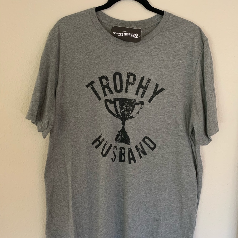 Trophy husband T-shirt